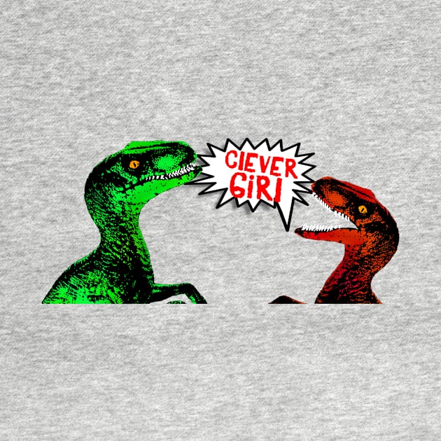 Clever Girl - Raptor Banter by SimplyMrHill